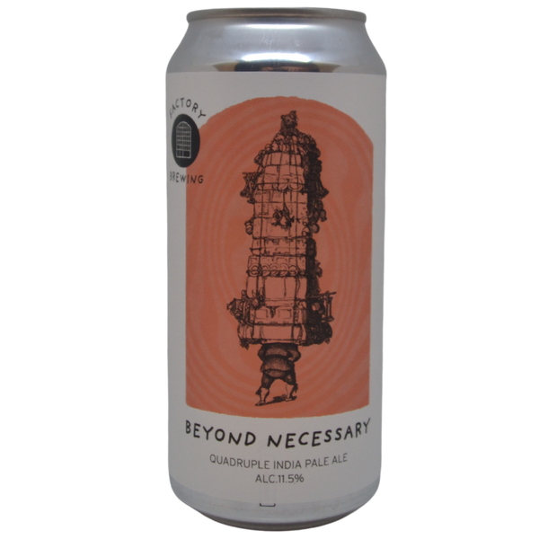 Factory - Beyond Necessary