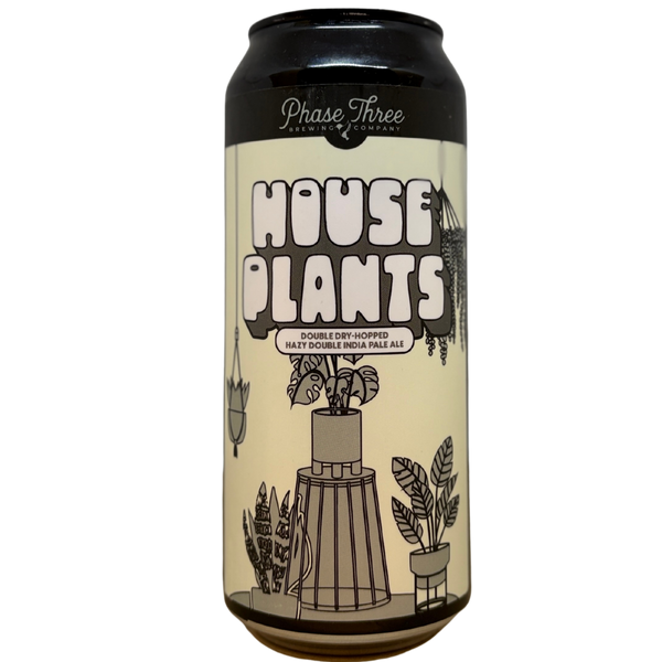 Phase Three - House Plants