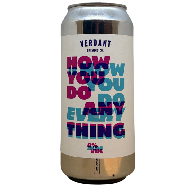 Verdant - How You Do Anything Is How You Do Everything